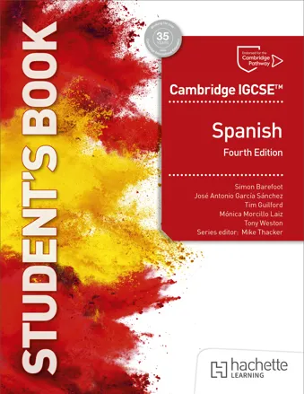 Cambridge IGCSE™ Spanish Fourth edition Student's Book